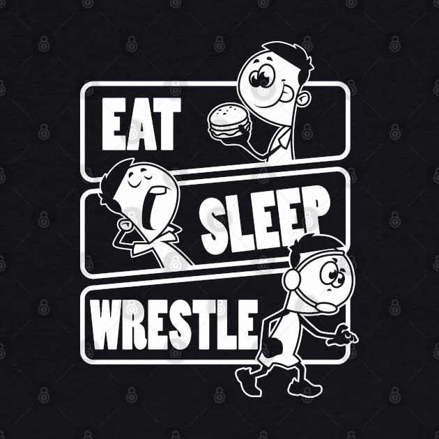 Eat Sleep Wrestle Repeat Funny Wrestling Wrestler graphic by theodoros20